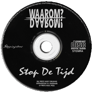 1993 / Waarom? Daarom! "Stop De Tijd" - label CD