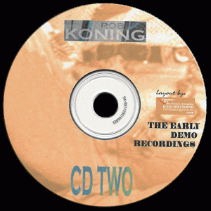 The Early Demo Recordings - CD label 2 © design by Rob Koning